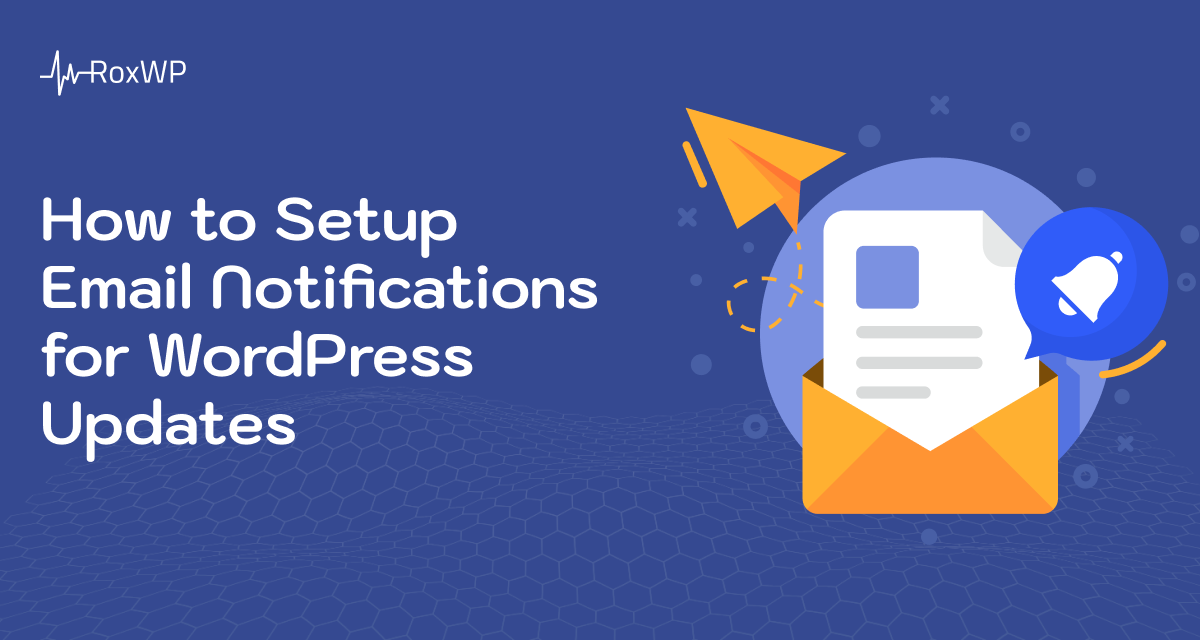 How to Setup Email Notifications for WordPress Updates