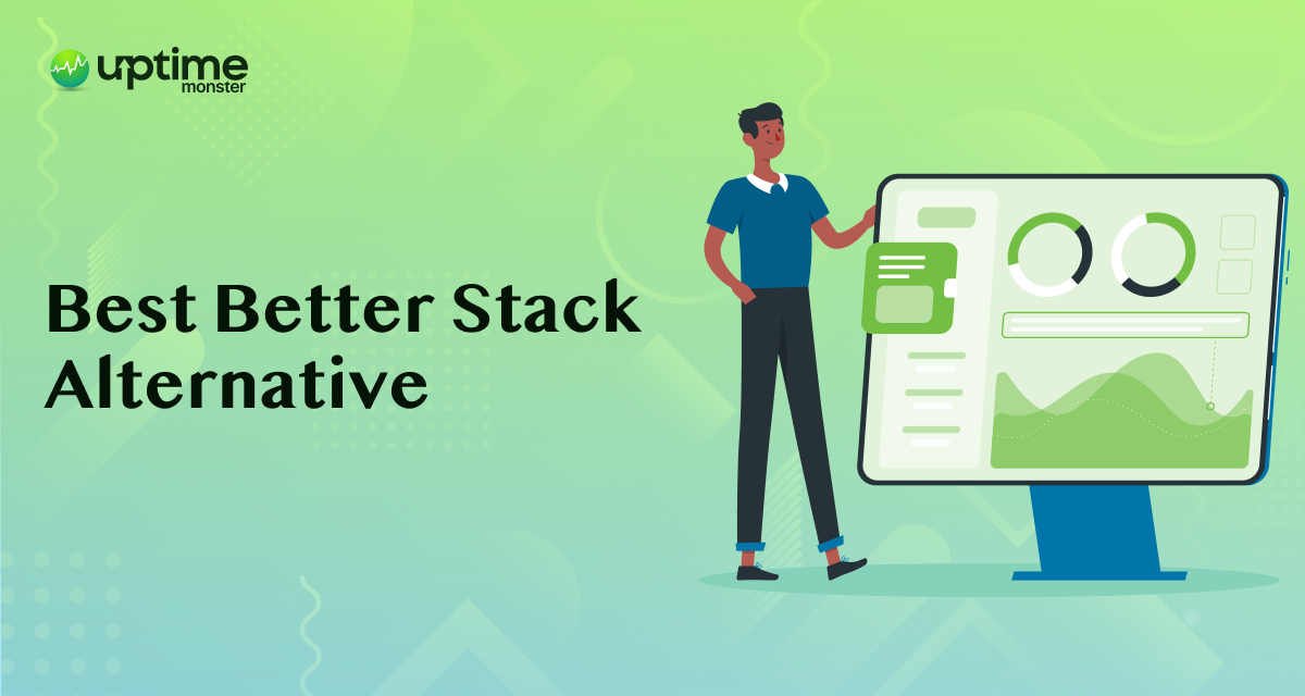 10 Best Better Stack Alternatives in 2024